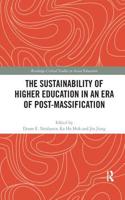 Sustainability of Higher Education in an Era of Post-Massification