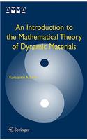 Introduction to the Mathematical Theory of Dynamic Materials