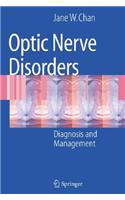 Optic Nerve Disorders: Diagnosis and Management