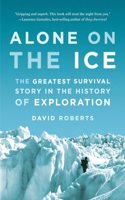 Alone on the Ice: The Greatest Survival Story in the History of Exploration(English)