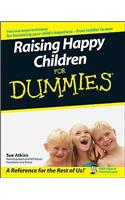 Raising Happy Children For Dummies