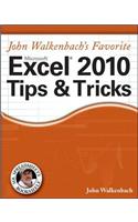 John Walkenbach's Favorite Excel 2010 Tips and Tricks