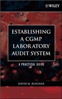 Establishing a Cgmp Laboratory Audit System