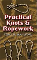 Practical Knots and Ropework