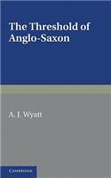 Threshold of Anglo-Saxon