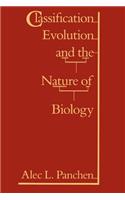Classification, Evolution, and the Nature of Biology