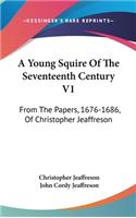 Young Squire Of The Seventeenth Century V1