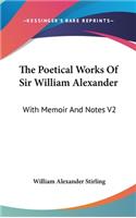 The Poetical Works Of Sir William Alexander