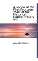 A Review of the First Fourteen Years of the Historical, Natural History and ...