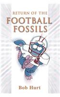 Return of the Football Fossils