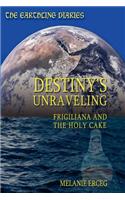 Earthling Diaries Destiny's Unraveling Frigiliana and the Holy Cake