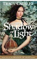 In the Shadow of Light