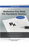 Medication Fact Book for Psychiatric Practice