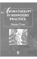 Aromatherapy for Midwifery Practice