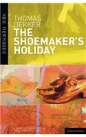 The Shoemaker's Holiday