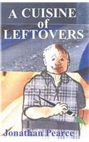 A Cuisine of Leftovers