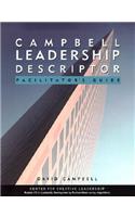 Campbell Leadership Descriptor Facilitator's Guide Package: Facilitator's Guide