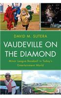 Vaudeville on the Diamond