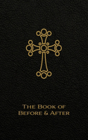 The Book of Before and After
