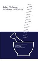 Policy Challenges in Modern Health Care