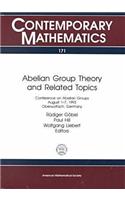 Abelian Group Theory and Related Topics