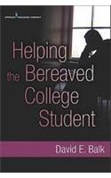 Helping the Bereaved College Student