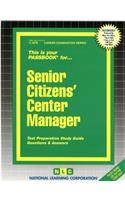 Senior Citizens' Center Manager: Passbooks Study Guide