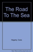 The Road To The Sea