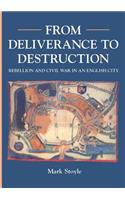 From Deliverance To Destruction