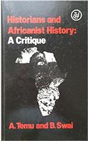 Historians and Africanist History: A Critique