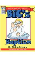 Bic's Baptism
