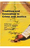 Tradition and Innovation in Crime and Justice