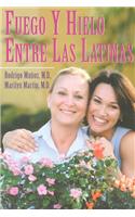 Fuego y Hielo Entre Las Latinas