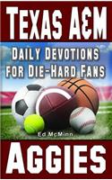 Daily Devotions for Die-Hard Fans Texas A&M Aggies