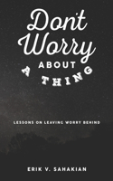 Don't Worry About A Thing