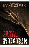 Fatal Intuition
