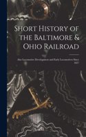 Short History of the Baltimore & Ohio Railroad