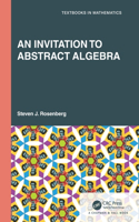 Invitation to Abstract Algebra