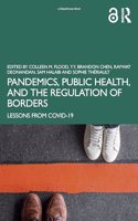 Pandemics, Public Health, and the Regulation of Borders