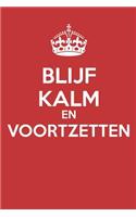 Blijf Kalm En Voortzetten