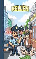 Kellen: First Name Personalized Sketchbook with Large Blank Pages Pad for Drawing, Doodling and Sketching. Colorful Police Officers Cartoon Cover for Kids, 