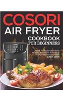 COSORI Air Fryer Cookbook for Beginners