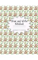 Draw and Write Notebook Primary Ruled 8.5" x 11" in / 21.59 x 27.94 cm: Children's Composition Book, Silly Sloths Hanging Out Cover, P862