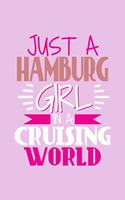 Just A Hamburg Girl In A Cruising World: DIN A5 110 Seiten gepunktetes, leeres Notizbuch Inspiration Journal Reise Tagebuch Motivation Zitat Kollektion