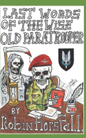 Last Words Of The Wise Old Paratrooper