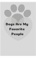 Dogs Are My Favorite People