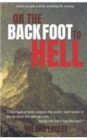 On The Back Foot To Hell