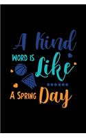 A Kind Word is Like a Spring Day: Girls Basketball Coach Daily Planner - Player Sports Journal - Training Notebook
