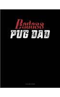 Badass Pug Dad: 5 Column Ledger(1380 5 Column Ledger)