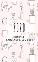 2020 Diary and Gardener's Log Book
